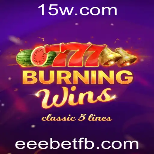 Descobrindo o Fascínio de BurningWins no Universo de eeebet