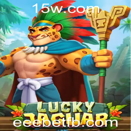Desmistificando LuckyJaguar: Uma Avaliação Completa do Jogo ao Lado da Plataforma eeebet